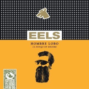 Eels - Hombre Lobo
