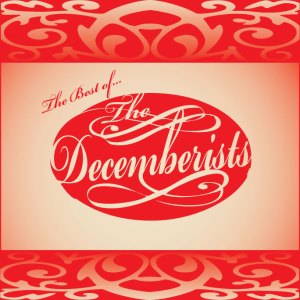 Best Of The Decemberists Front cover