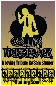 Calling Nickelback poster Calling Nickelback poster