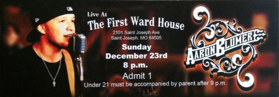Aaron Blumer ticket stub from his show at The First Ward on 12/23/12.