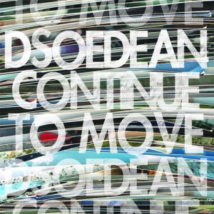 Dsoedean - Continue To Move