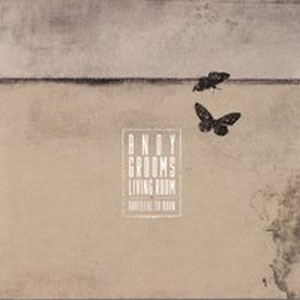 Andy Grooms Living Room - Grateful To Burn