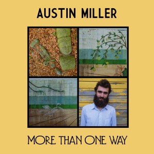 Austin Miller - More Than One Way