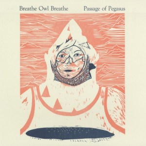Breathe Owl Breathe - Passage Of Pegasus