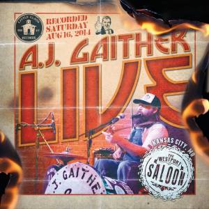 A.J. Gaither - Live At The Westport Saloon