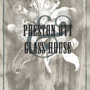 Preston Ott & Glass House EP
